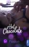 [Hot Chocolate 2.40] • Passion